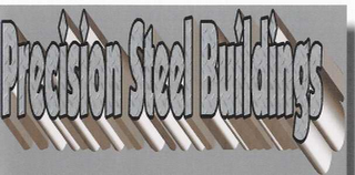 PRECISION STEEL BUILDINGS