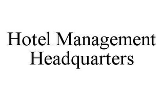 HOTEL MANAGEMENT HEADQUARTERS