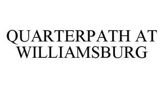 QUARTERPATH AT WILLIAMSBURG