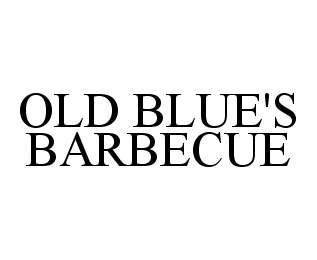 OLD BLUE'S BARBECUE