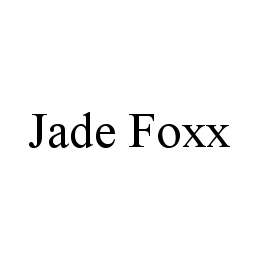 JADE FOXX