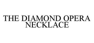 THE DIAMOND OPERA NECKLACE