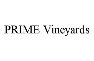 PRIME VINEYARDS