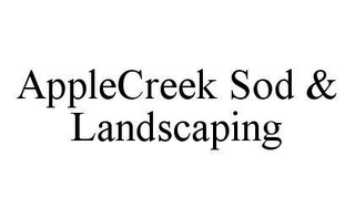 APPLECREEK SOD & LANDSCAPING