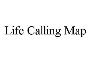 LIFE CALLING MAP