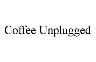 COFFEE UNPLUGGED
