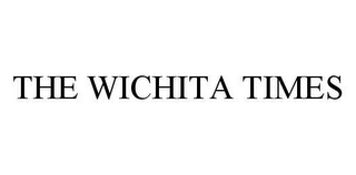 THE WICHITA TIMES