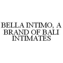 BELLA INTIMO, A BRAND OF BALI INTIMATES