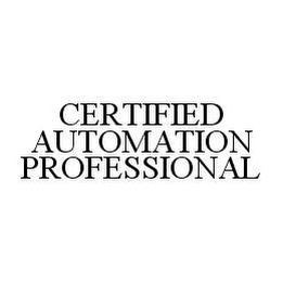 CERTIFIED AUTOMATION PROFESSIONAL