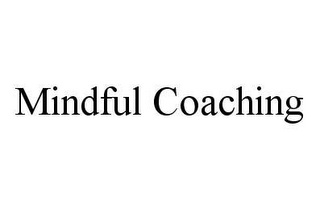 MINDFUL COACHING