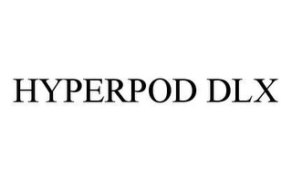 HYPERPOD DLX