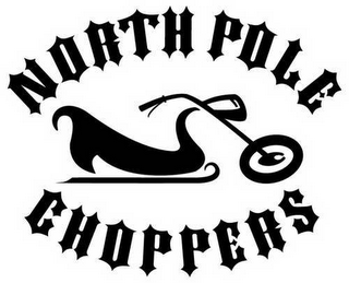 NORTH POLE CHOPPERS