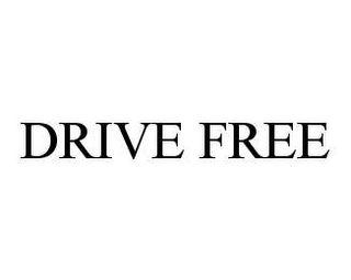 DRIVE FREE