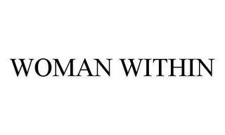 WOMAN WITHIN