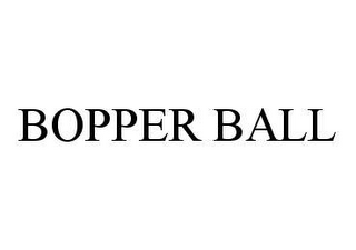 BOPPER BALL