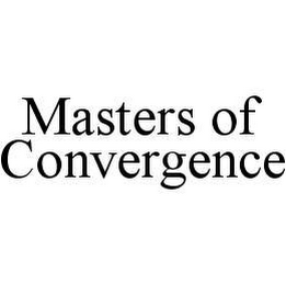 MASTERS OF CONVERGENCE