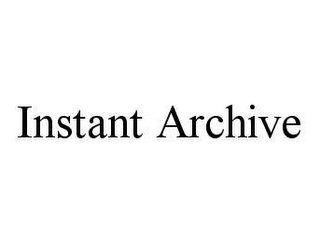 INSTANT ARCHIVE