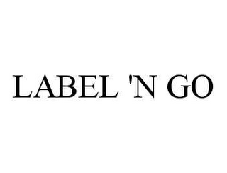 LABEL 'N GO