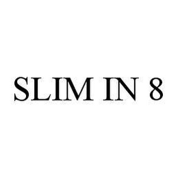 SLIM IN 8