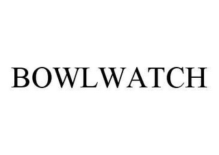 BOWLWATCH