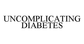 UNCOMPLICATING DIABETES