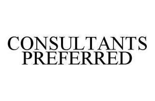 CONSULTANTS PREFERRED