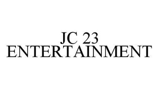 JC 23 ENTERTAINMENT