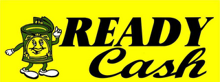 READY CASH