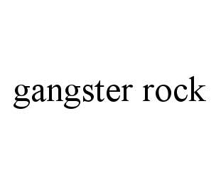 GANGSTER ROCK