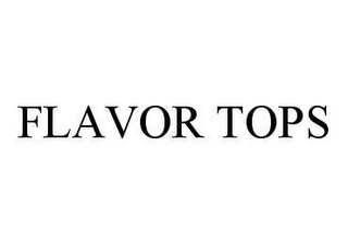 FLAVOR TOPS