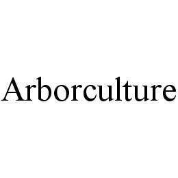ARBORCULTURE