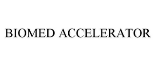 BIOMED ACCELERATOR