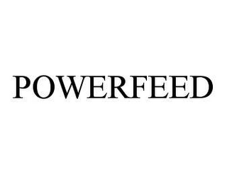 POWERFEED