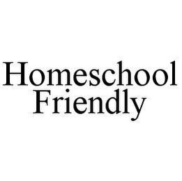HOMESCHOOL FRIENDLY