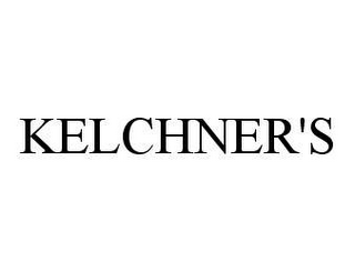 KELCHNER'S