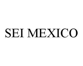 SEI MEXICO