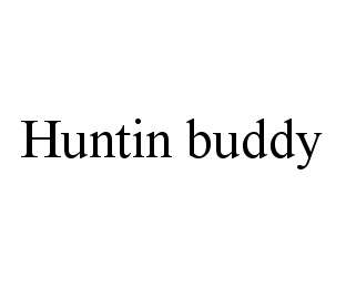 HUNTIN BUDDY