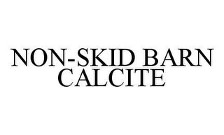 NON-SKID BARN CALCITE