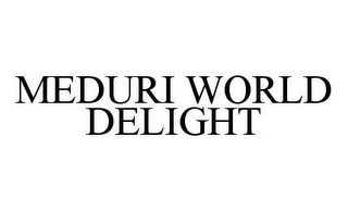 MEDURI WORLD DELIGHT