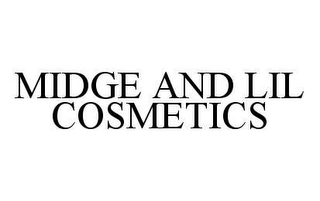 MIDGE AND LIL COSMETICS