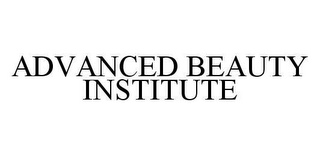 ADVANCED BEAUTY INSTITUTE