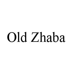 OLD ZHABA