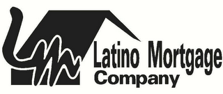 LM LATINO MORTGAGE COMPANY