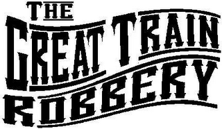 THE GREAT TRAIN ROBBERY