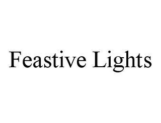 FEASTIVE LIGHTS