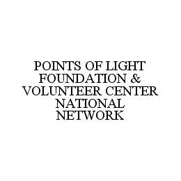 POINTS OF LIGHT FOUNDATION & VOLUNTEER CENTER NATIONAL NETWORK