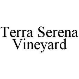 TERRA SERENA VINEYARD