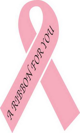 A RIBBON FOR YOU