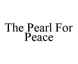 THE PEARL FOR PEACE