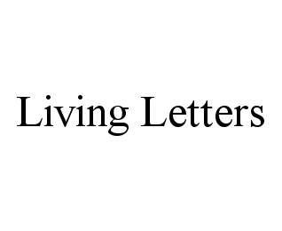 LIVING LETTERS